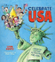 Celebrate the Usa: Hands-on History Activities for Kids