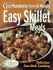 Easy Skillet Meals Good Housekeeping Favorite Recipes: Delicious One-Dish Cooking