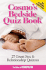 Cosmo's Bedside Quiz Book: 27 Great Sex & Relationship Quizzes