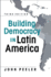 Building Democracy in Latin America