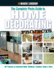 Black & Decker the Complete Photo Guide to Home Decorating Projects: Diy Projects to Transform Walls, Windows, Furniture, Floors & More