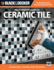 Black & Decker the Complete Guide to Ceramic Tile, Third Edition: Includes Stone, Porcelain, Glass Tile & More (Black & Decker Complete Guide)