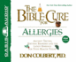 The Bible Cure for Allergies: Ancient Truths, Natural Remedies and the Latest Findings for Your Health Today