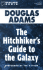 The Hitchhiker's Guide to the Galaxy