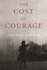 Cost of Courage, the