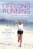 Lifelong Running: How to Overcome the Eleven Myths of Running and Live a Healthier Life