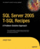 Sql Server 2005 T-Sql Recipes: a Problem-Solution Approach