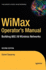 Wimax Operator's Manual: Building 802.16 Wireless Networks