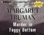 Murder in Foggy Bottom (Capital Crimes Series)