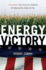 Energy Victory: Winning the War on Terror By Breaking Free of Oil (Contemporary Issues)