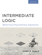 Intermediate Logic: Teacher Edition (Canon Logic)