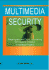 Multimedia Security: Steganography and Digital Watermarking Techniques for Protection of Intellectual Property