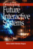 Developing Future Interactive Systems