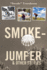 Smokejumper: and Other Stories