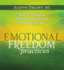 Emotional Freedom Practices: How to Transform Difficult Emotions Into Positive Energy