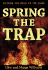 Spring the Trap: Escaping the Wiles of the Enemy