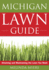 Michigan Lawn Guide: Attaining and Maintaining the Lawn You Want (Guide to Midwest and Southern Lawns)