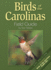 Birds of the Carolinas Field Guide, Second Edition: Companion to Birds of the Carolinas Audio Cds