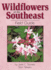 Wildflowers of the Southeast Field Guide Format: Paperback