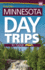 Minnesota Day Trips By Theme Format: Paperback