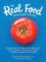 The Real Food Grocery Guide: Navigate the Grocery Store, Ditch Artificial and Unsafe Ingredients, Bust Nutritional Myths, and Select the Healthiest