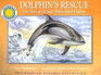Dolphin's Rescue: the Story of a Pacific White-Sided Dolphin (Smithsonian Oceanic Collection)