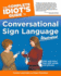 The Complete Idiot's Guide to Conversational Sign Language Illustrated