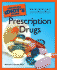 The Complete Idiot's Guide to Prescription Drugs