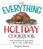 The Everything Holiday Cookbook: 300 Treasured Favorites--All in One Collection