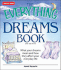 The Everything Dreams Book: What Your Dreams Mean and How They Affect Your Everyday Life