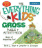 The Everything Kids' Gross Puzzle & Activity Book: Hours of Disgusting Fun!