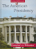 The American Presidency (Learn and Explore)