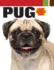 Pug (Companionhouse Books) Kennel Club Books Interactive Series-Adopting, Training, and Caring for Your New Best Friend, Plus History, Traits, and Health Care (Smart Owner's Guide)