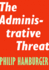 The Administrative Threat (Encounter Intelligence, 3)