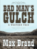 Bad Man's Gulch