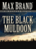 The Black Muldoon: a Western Trio (Five Star First Edition Western)