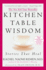 Kitchen Table Wisdom: Stories That Heal, 10th Anniversary Edition