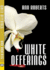 White Offerings: 2 (Ari Adams Mystery)