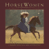 Horse Women: Strength, Beauty, Passion