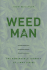 Weed Man: the Remarkable Journey of Jimmy Divine