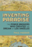 Inventing Paradise: The Power Brokers Who Created the Dream of Los Angeles