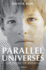 Parallel Universes: the Story of Rebirth