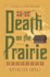 Death on the Prairie