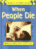 When People Die (Choices and Decisions)