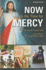 Now is the Time for Mercy