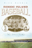 Rhode Island Baseball: the Early Years (Sports)