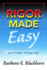 Rigor Made Easy