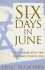 Six Days in June: How Israel W