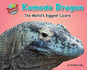 Komodo Dragon: the World's Biggest Lizard