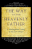 The Way to Our Heavenly Father: a Contemplative Telling of the Lord's Prayer